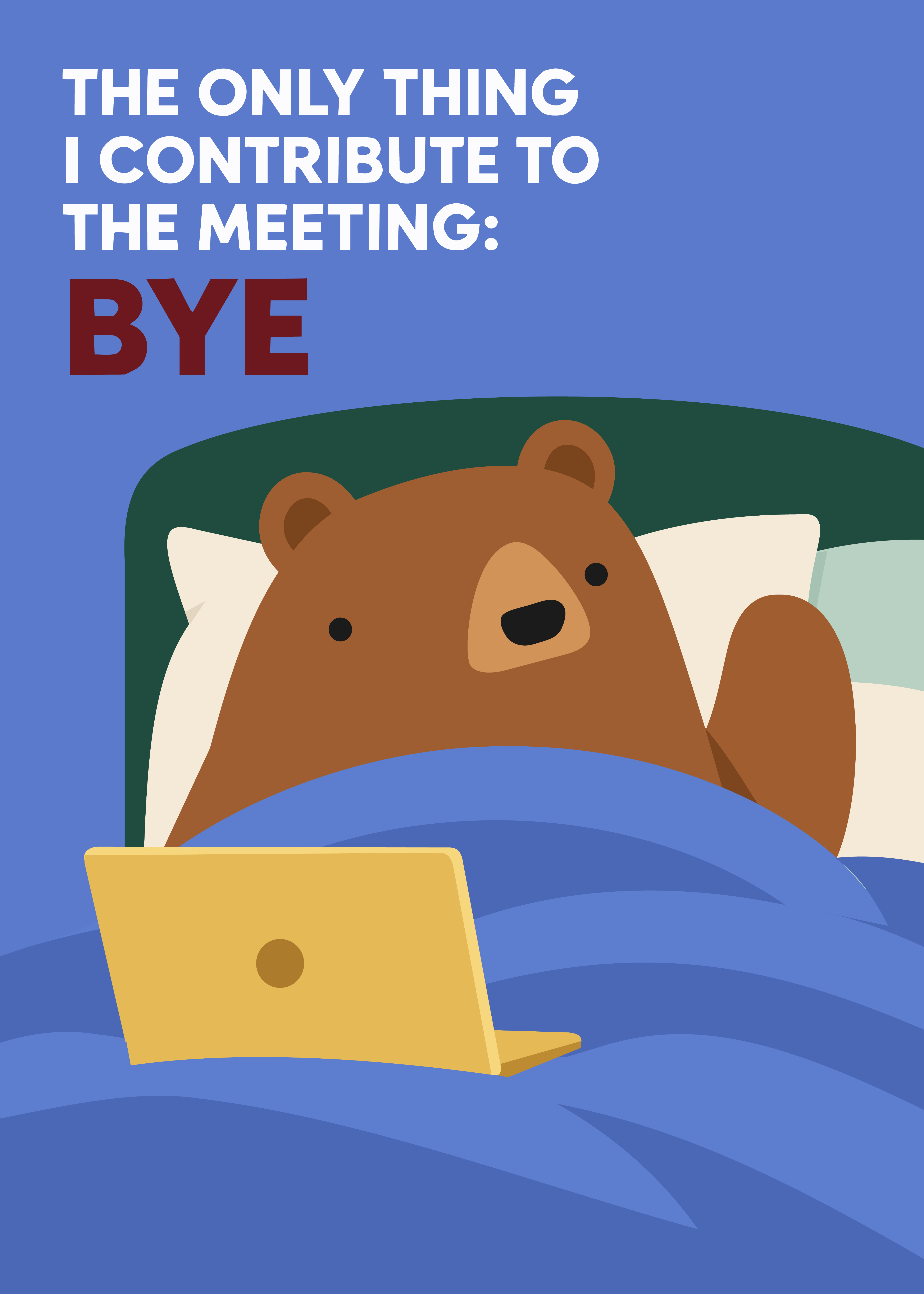 小熊躺在床上,面对电脑挥手道别。 A bear in bed waves goodbye to a meeting on a laptop.